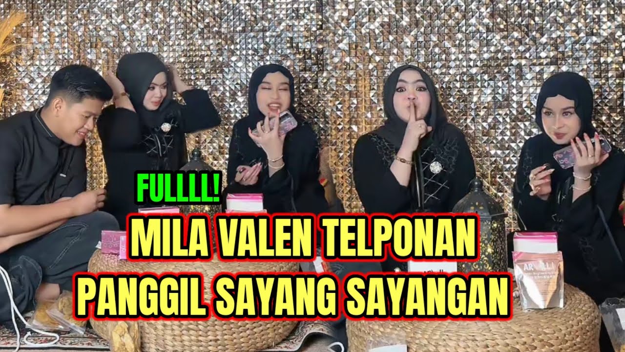 MILA VALEN TELPONAN, PANGGIL SAYANG SAYANGAN!