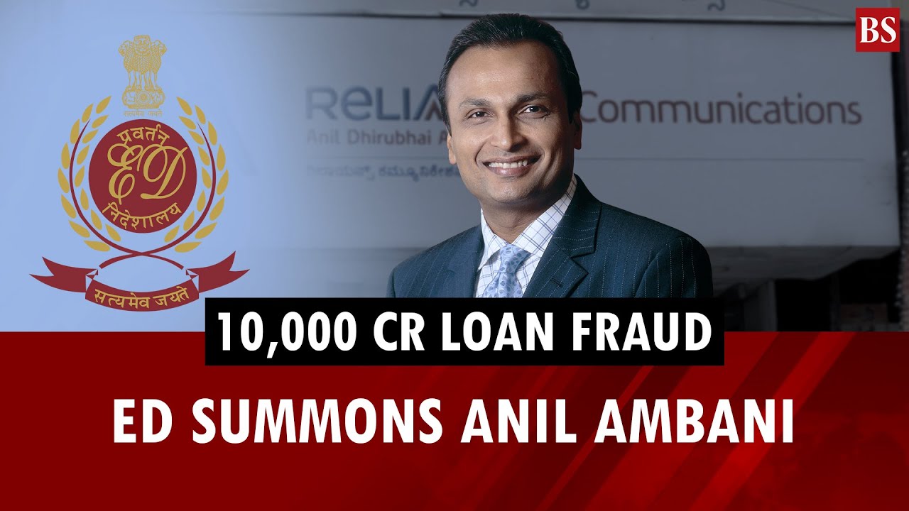 ED summons Anil Ambani in ₹10,000 cr loan fraud probe | Yes Bank | Rcom | Business news
