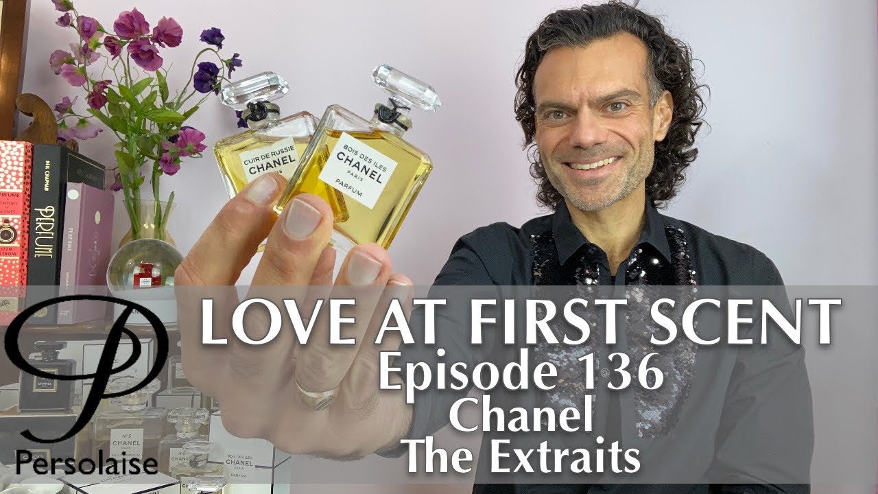 Обзор духов Chanel Extraits на Persolaise Love At First Scent ep 136 feat. Cuir De Russie, № 22
