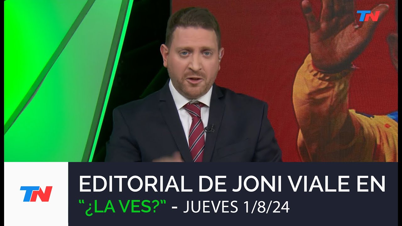 MADURITO I Editorial de Joni Viale en ¿La Ves? (Jueves 1/8/24)