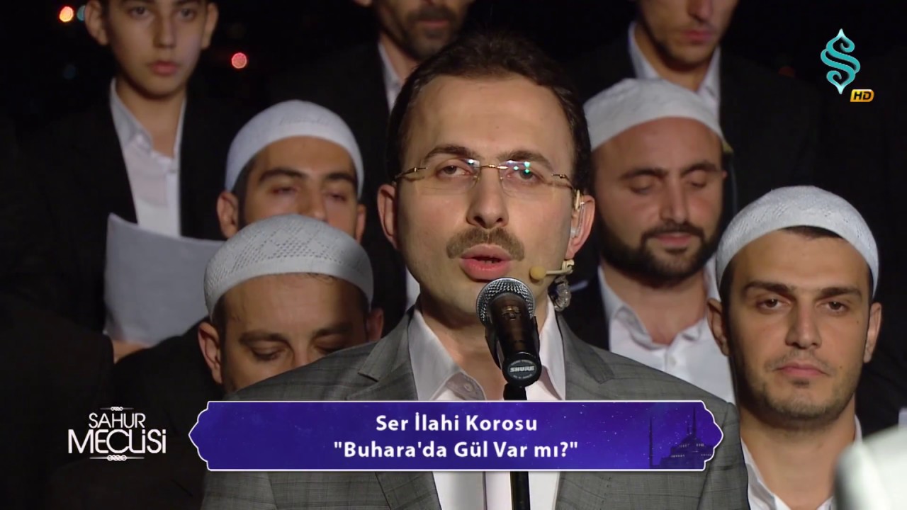 Ser İlahi Korosu | Buhara'da Gül Var mı