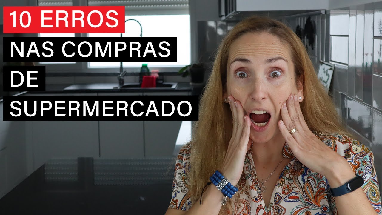 10 Erros nas Compras de Supermercado