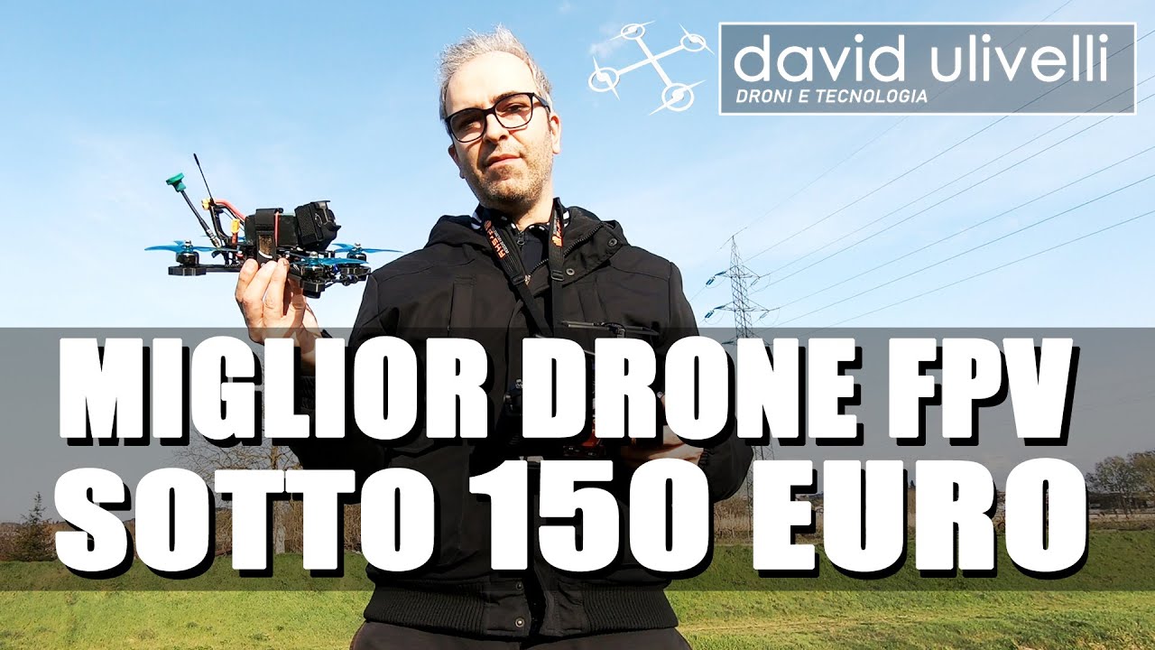 MIGLIOR DRONE FPV SOTTO 150 EURO – Autocostruito - Ecco I Componenti  Volo -  ISCRIVITI AL CANALE !!