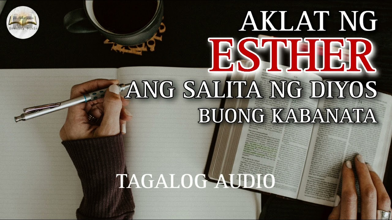 AKLAT NG ESTER (Kabanata 1 - 10 ) tagalog audio