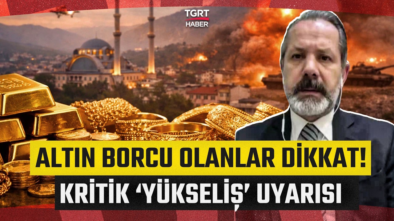 Altın Borcu Olanlar Dikkat! İslam Memiş'ten Kritik Uyarı: Altın Yükselişi Kaçınılmaz - TGRT Haber