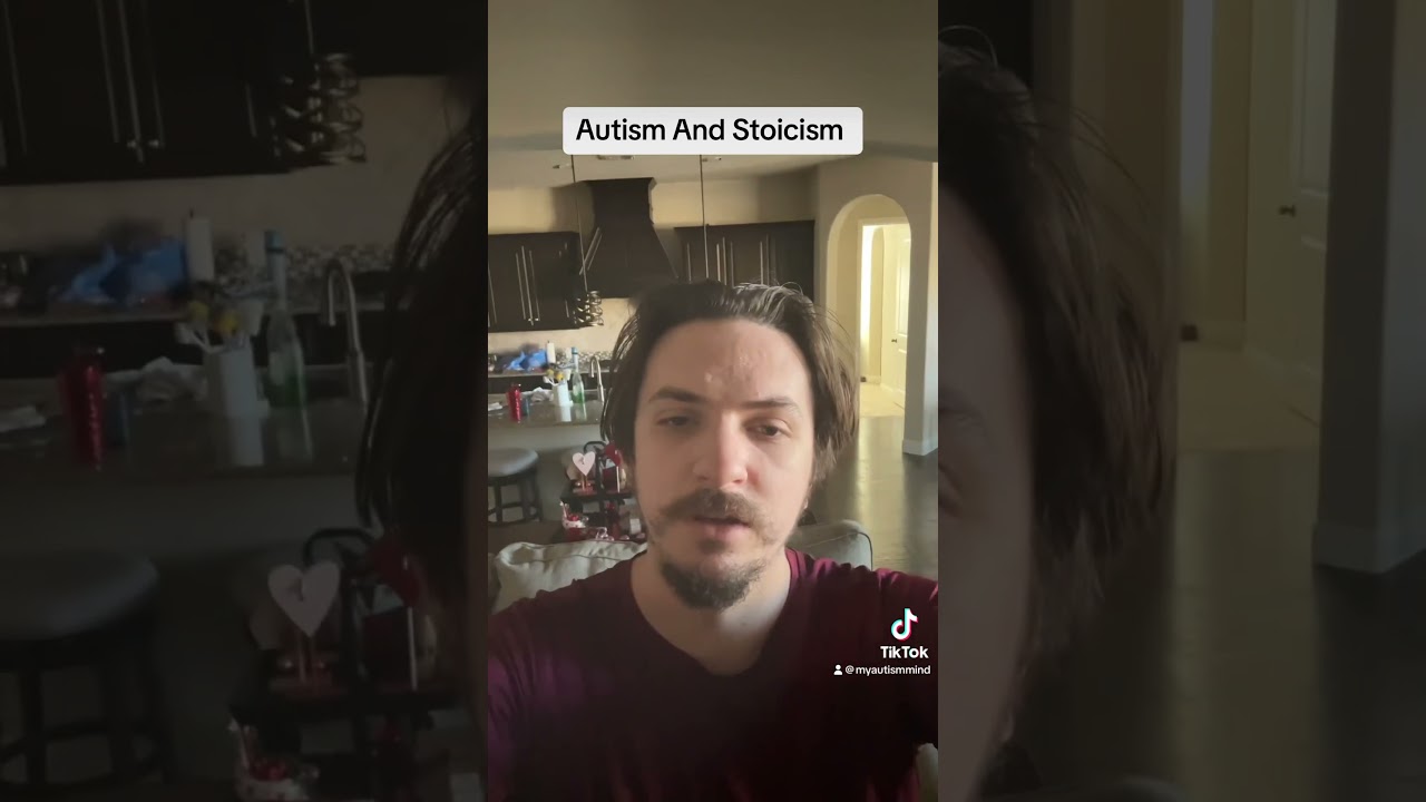 Autism And Stoicism #autism #blog #blogger #fyp #fyp#foryou#help #advice #fun #learning#stoicism#win