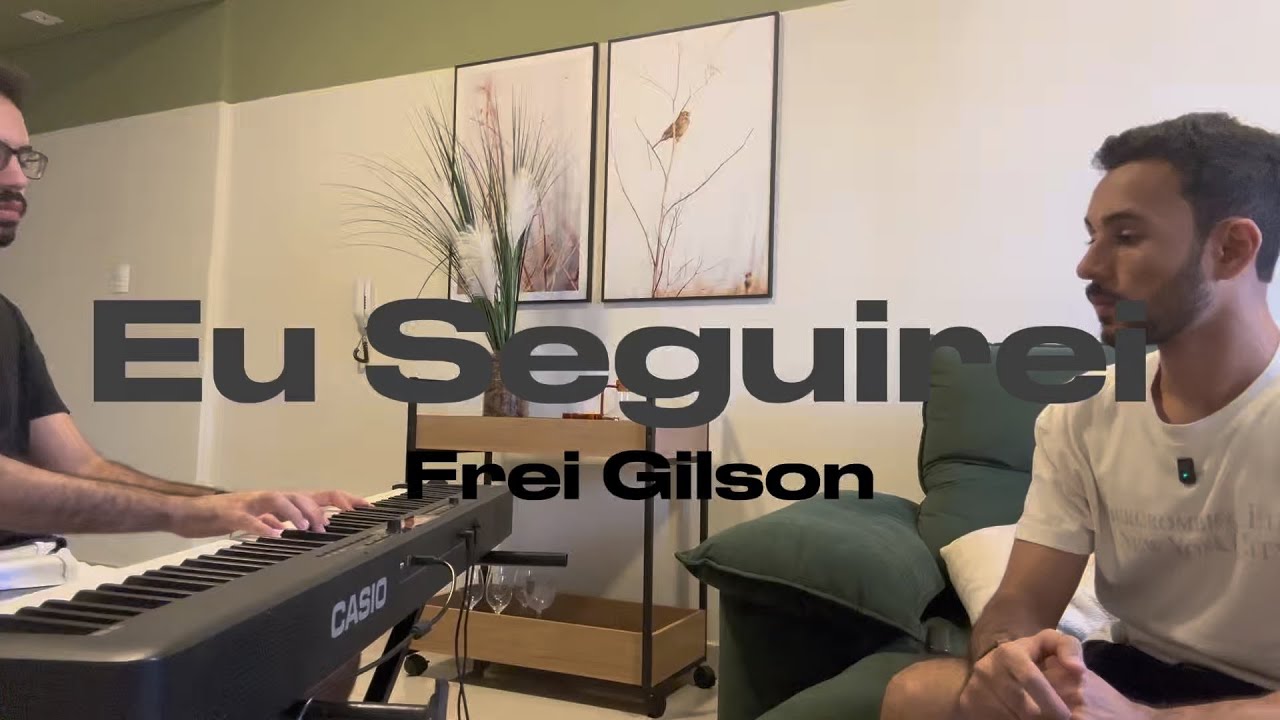 Eu Seguirei - Cover | Frei Gilson