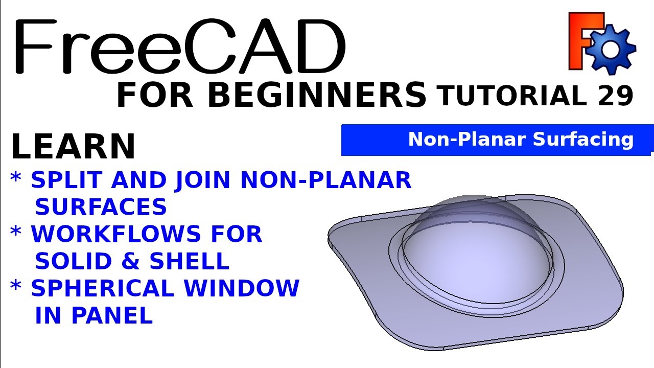 FreeCAD for Beginners 29 : Surfacing Workflows | Split and Join | Spherical window in a curved panel