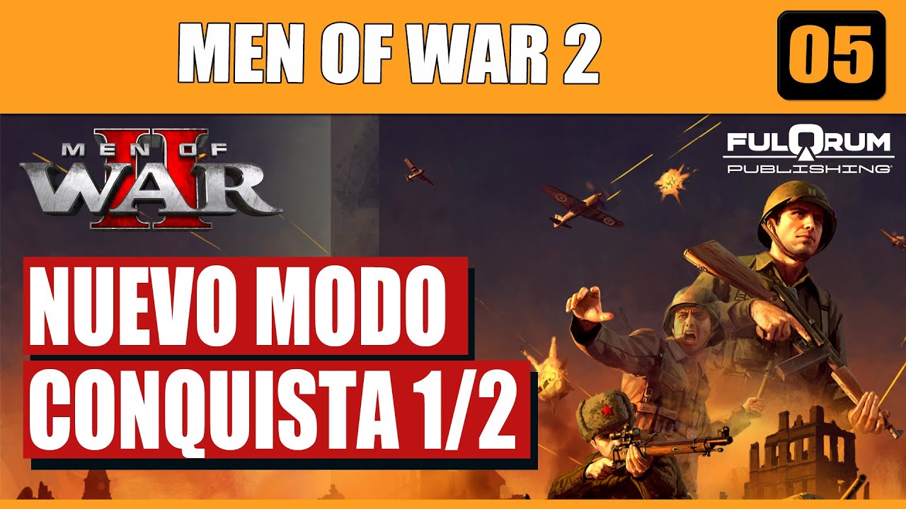 Men of War 2 en Español - Nuevo MODO CONQUISTA 1/2