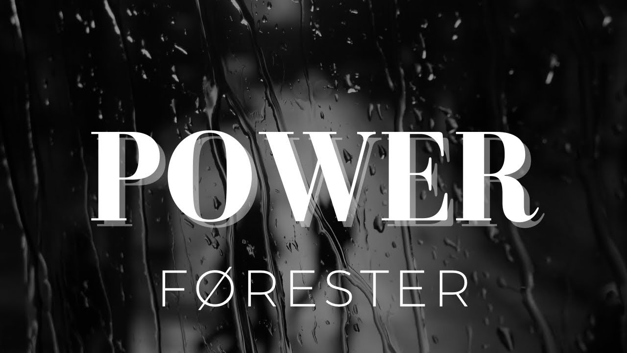 FØRESTER - Power
