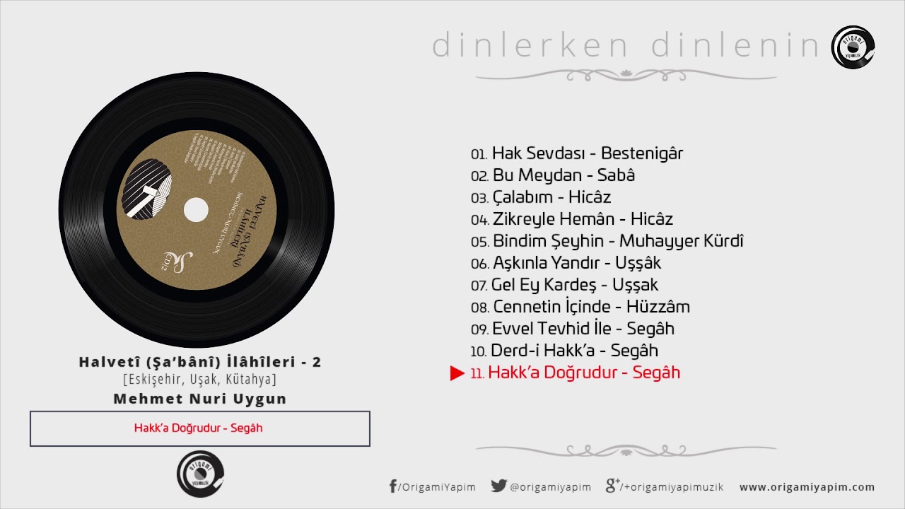 Hakk'a Doğrudur / Segâh İlâhî / Mehmet Nuri Uygun