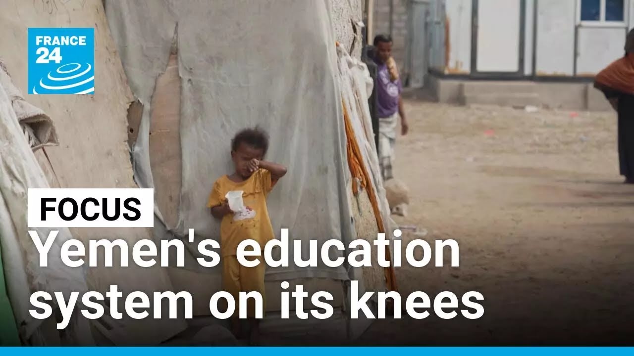 Millions of children out of school: Yemen's education system on its knees • FRANCE 24 English
