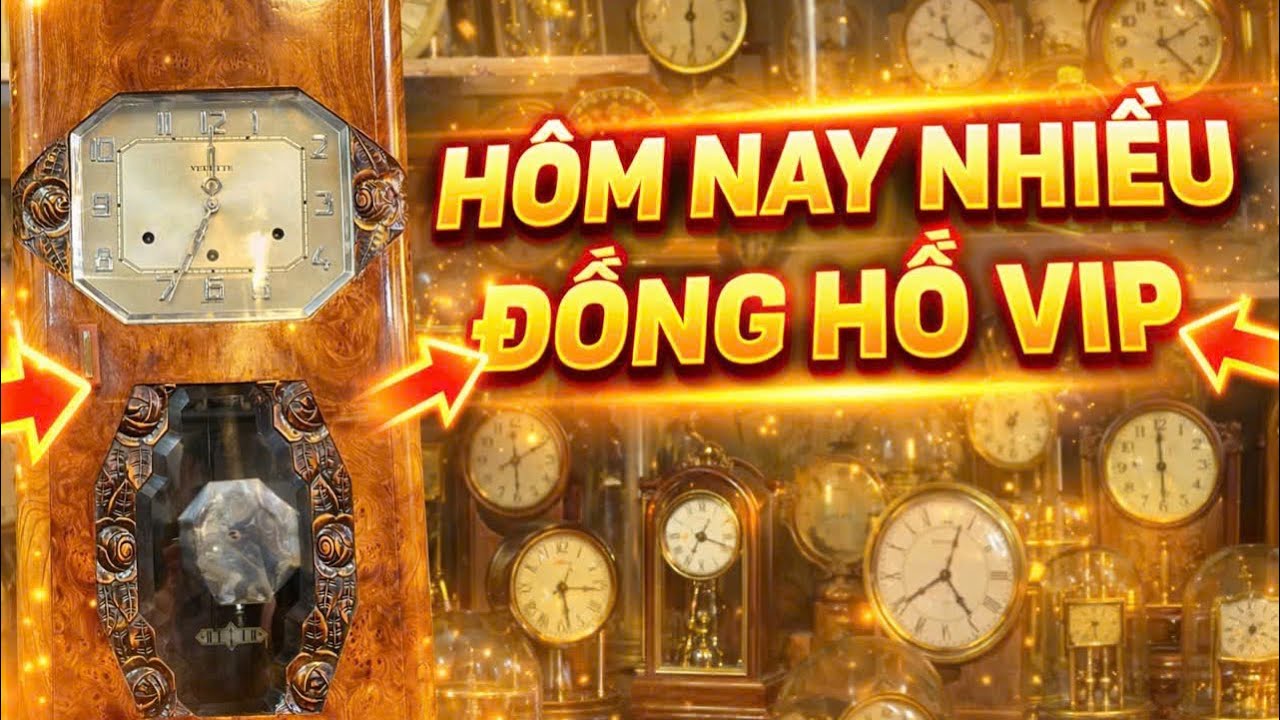 hôm nay nhiều đồng hồ vip