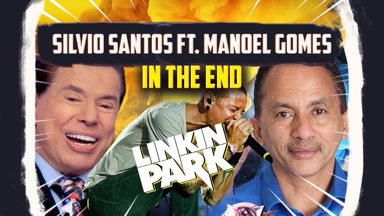 SILVIO SANTOS FT. MANOEL GOMES CANTANDO IN THE END DO LINKIN PARK