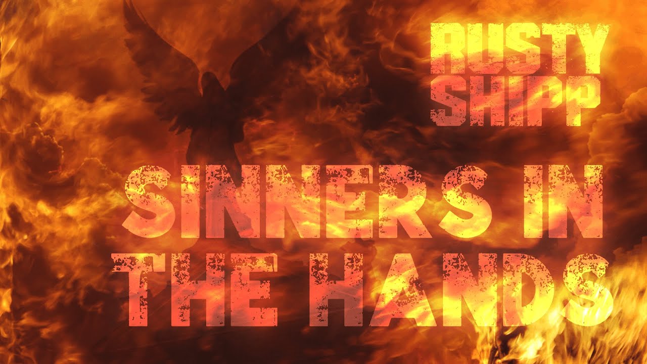 Rusty Shipp - Sinners In The Hands (Official Lyric Video)