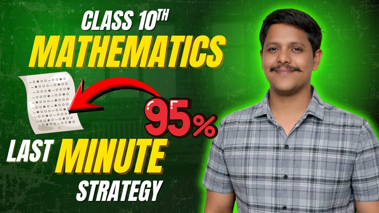 Class 10 Maths Board Exam Final Strategy | Most Important Chapters, Questions & Revision Plan