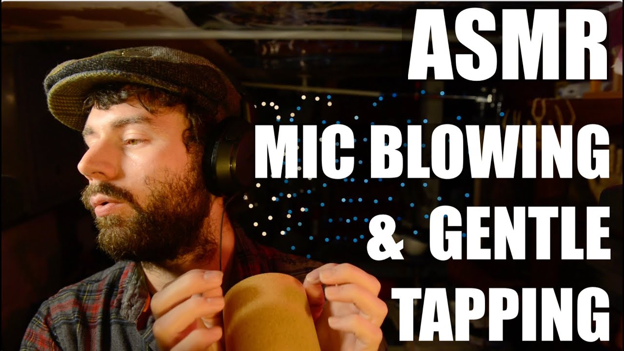 ASMR Calming You By Blowing on the Mic and Gentle Tapping (Mostly No Talking) Sleep, Tingle, Relax