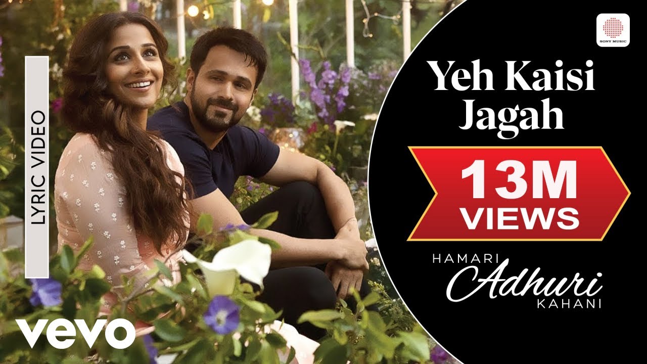 Yeh Kaisi Jagah Lyric Video - Hamari Adhuri Kahani|Emraan, Vidya Balan|Deepali Sathe
