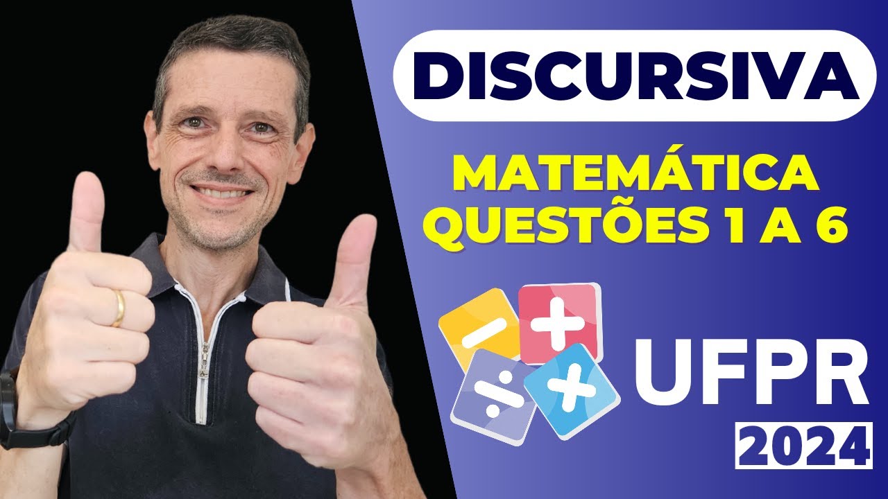 CORRE&Ccedil;&Atilde;O DA DISCURSIVA DE MATEM&Aacute;TICA DO VESTIBULAR UFPR 2024 - QUEST&Otilde;ES 1 A 6