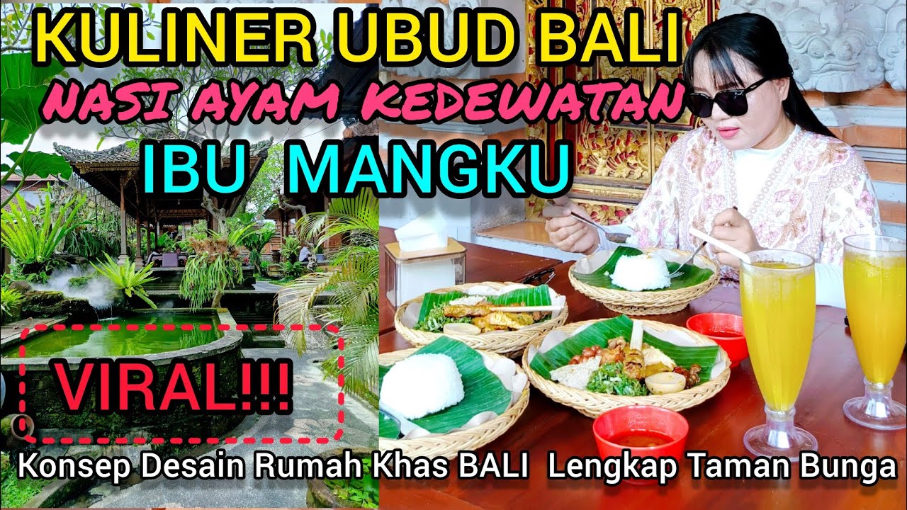 KULINER NASI AYAM KEDEWATAN  IBU MANGKU UBUD BALI