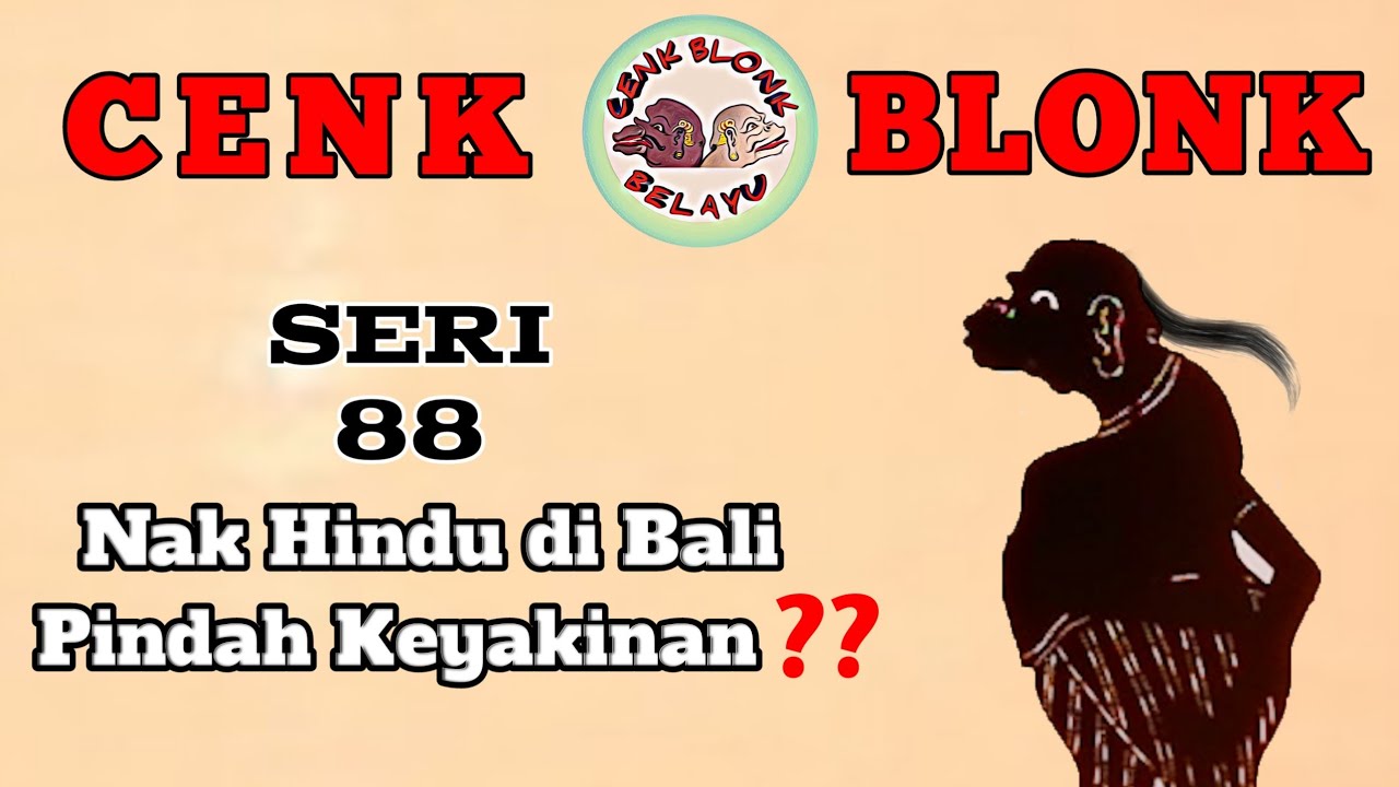 Wayang Cenk Blonk Seri 88. Part E. Nak Hindu di Bali Pindah Keyakinan❓❓❓