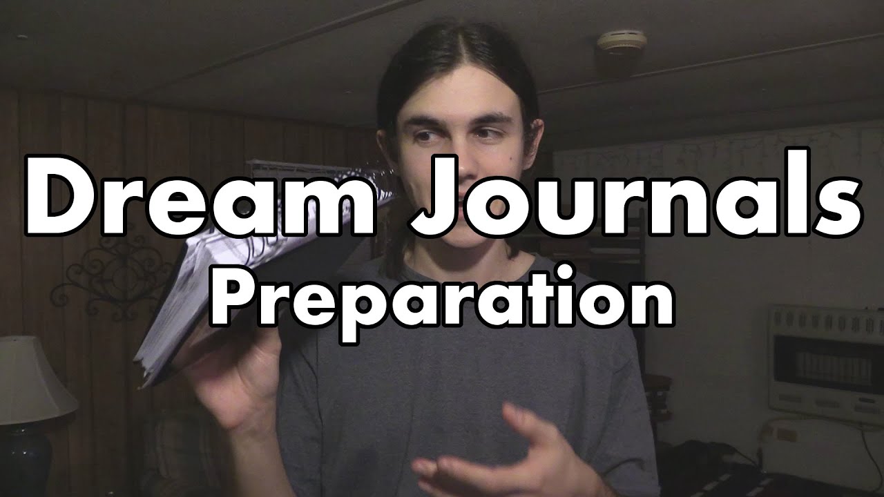 Dream Journals: Preparation