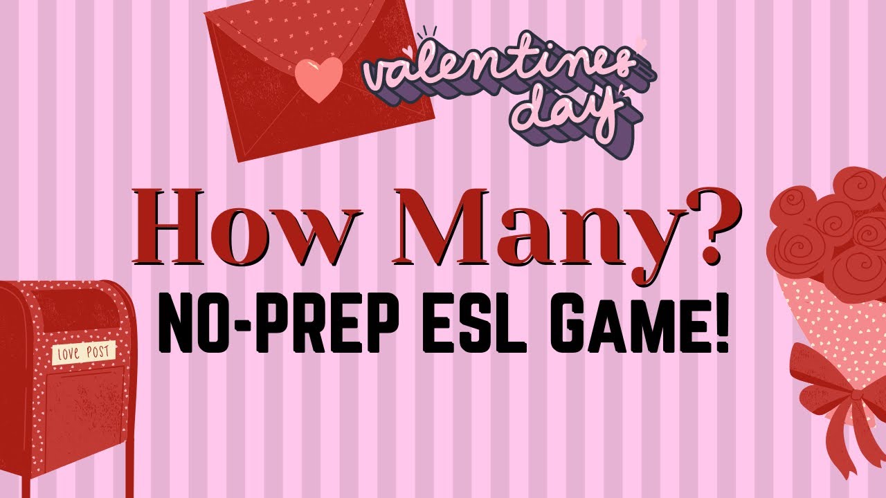 How Many? NO-PREP ❤ ESL Valentine&rsquo;s Day  Words Review Game!