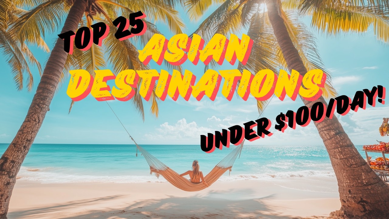 Asia's Top 25 Most Incredible Cheap Vacation Destinations For UNDER $100 A DAY! 4K #bucketlist #asia