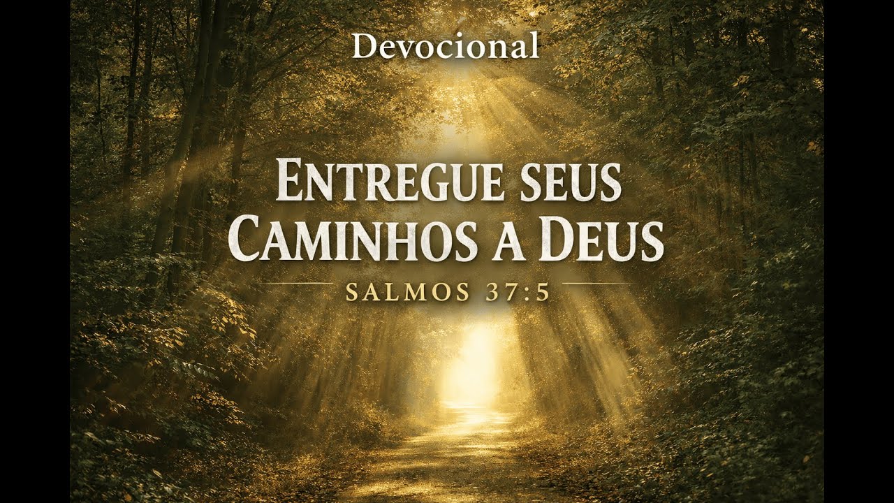 DEVOCIONAL CANTADO - Entrega o teu caminho | Salmos 37:5 em Rap Cristão | Temas Eternos #02