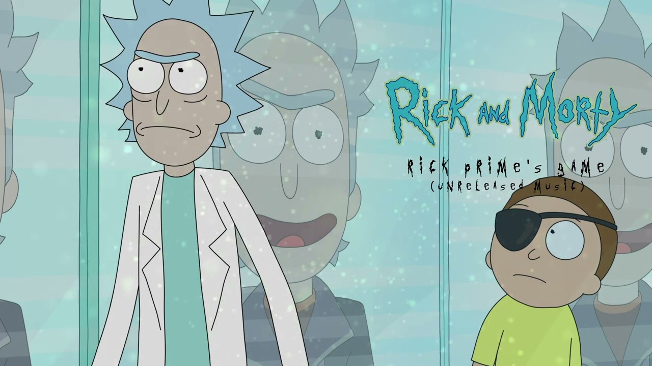 Rick Prime's Game  - Rick And Morty Season 7 Unreleased Music