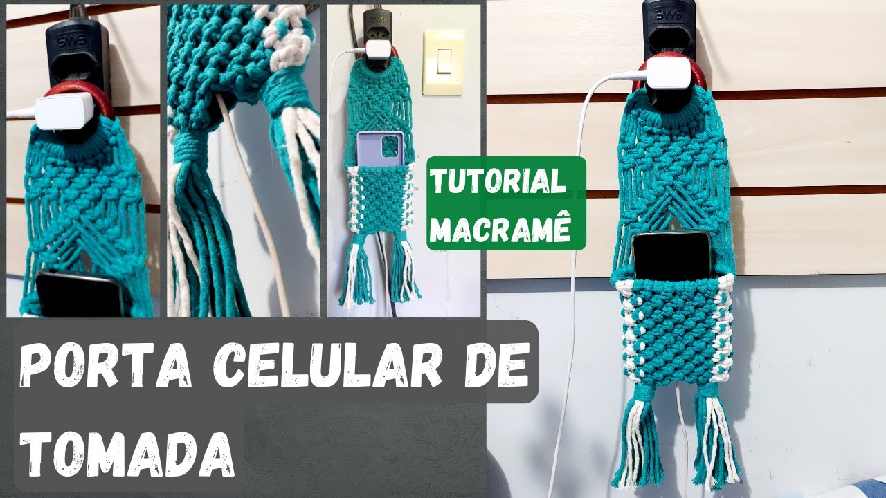 Suporte para celular em macramê - Porta celular de tomada - Como fazer bolsa PARTE 1