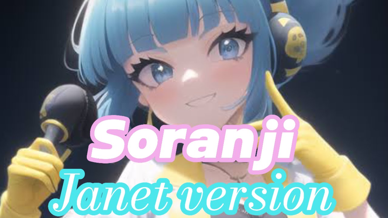Soranji[Janet version]