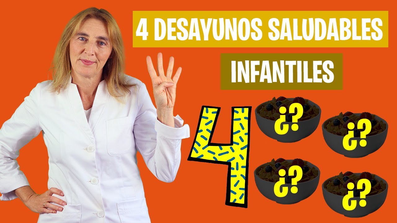 4 DESAYUNOS SALUDABLES para los NIÑOS | Los mejores desayunos para niños | Nutrición infantil