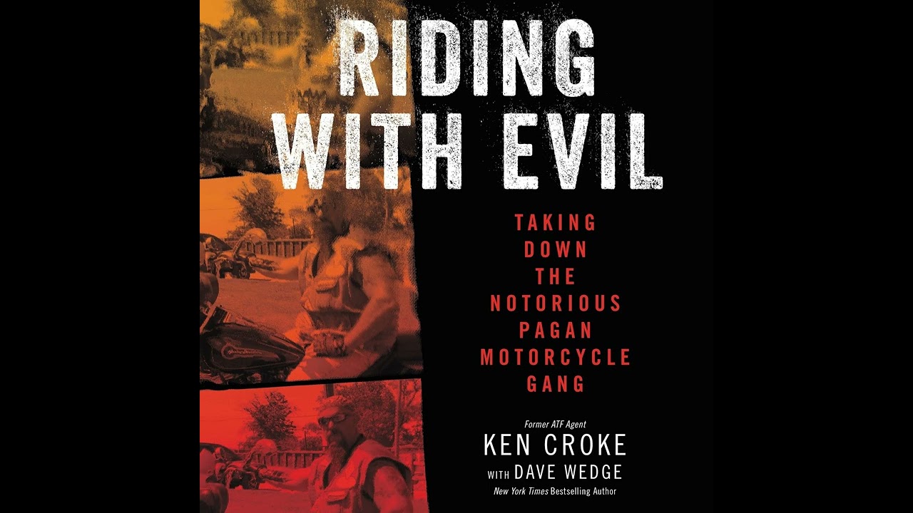Riding with Evil- Taking Down the Notorious Pagan Motorcycle Gang | Audiobook True Crime & Thriller