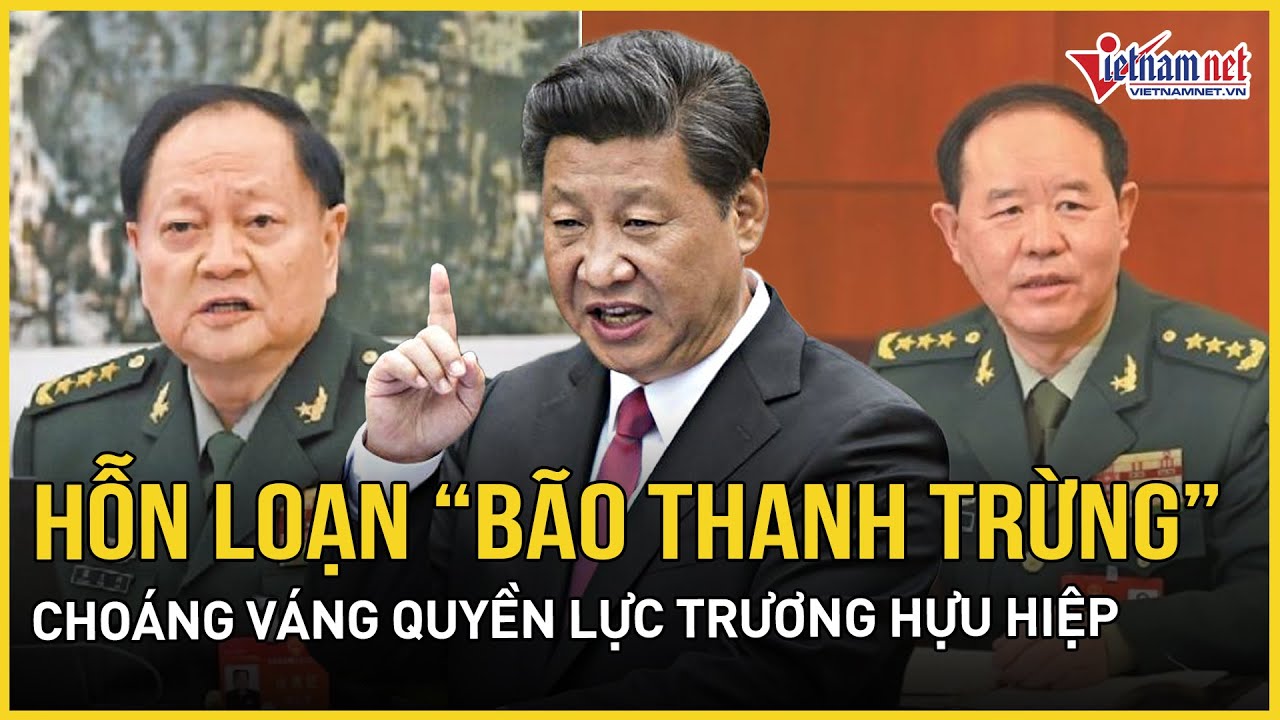 Hỗn loạn “bão thanh trừng”: Choáng váng quyền lực Trương Hựu Hiệp, Trung Quốc quyết “nhổ cỏ tận gốc”