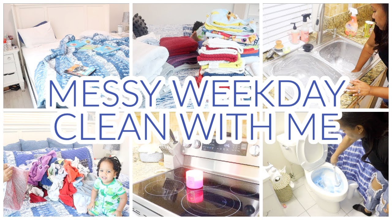 MESSY WEEKDAY CLEAN WITH ME | CLEANING MOTIVATION | SAHM DAILY CLEANING ROUTINE
