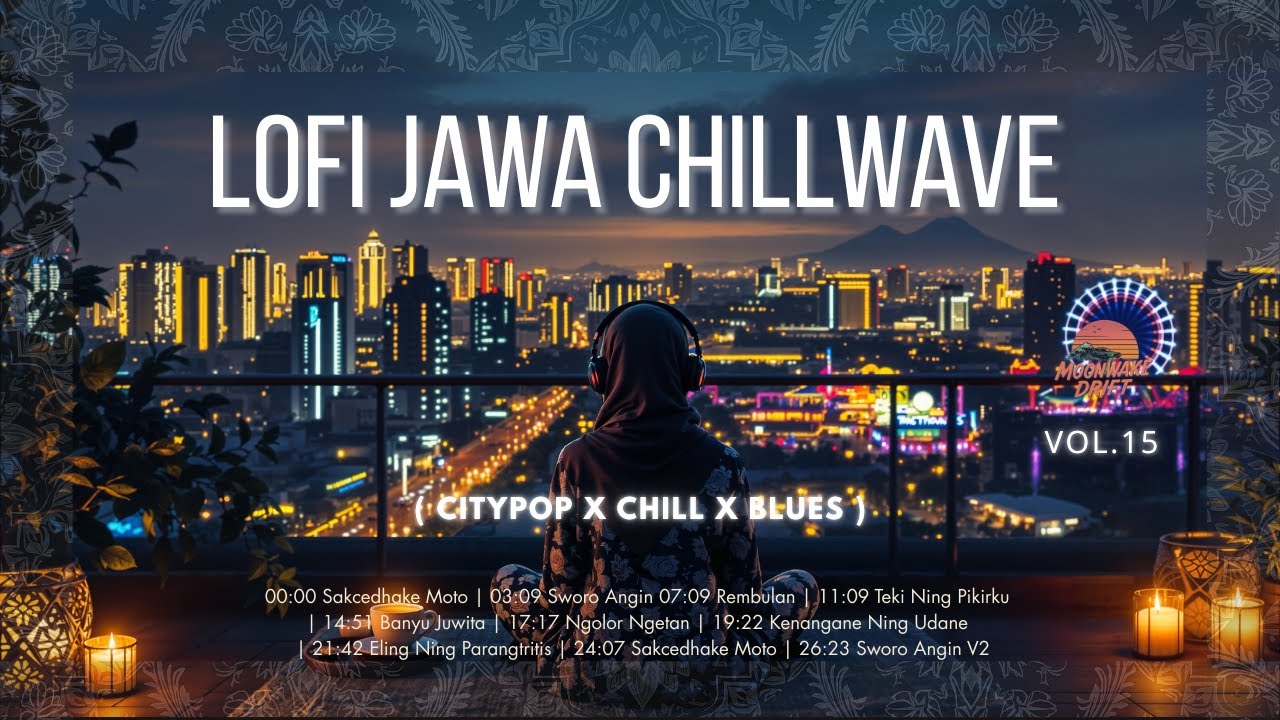 🌆Lofi Jawa City Pop Mix Electronic x R&B (Chillwave Beat and Blues)