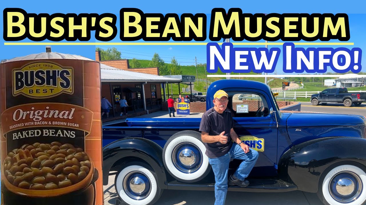 Bush Bean Factory & Museum & Store UPDATED INFORMATION