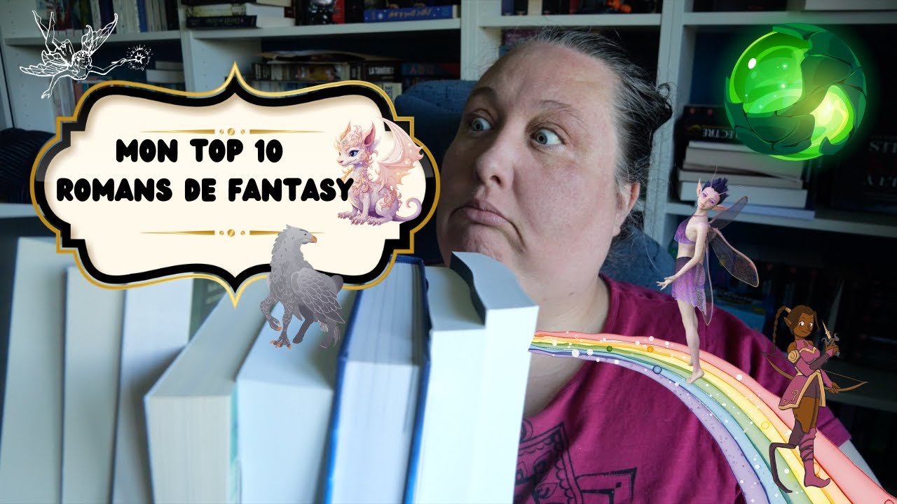 Mon TOP 10 : Romans de Fantasy