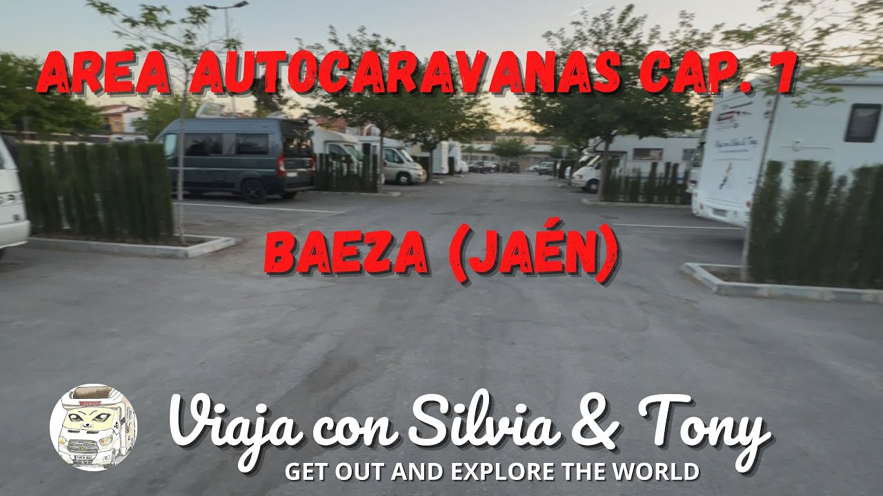 AREA DE AUTOCARAVANAS CAP. 7  BAEZA (JAEN)