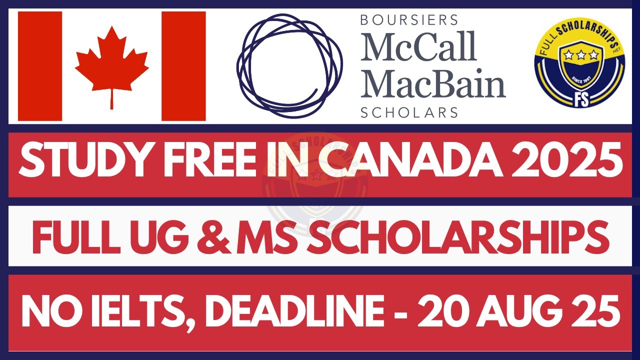 🇨🇦 Study FREE in Canada Fully Funded McCall MacBain Scholarship 2026 at McGill University Apply Now