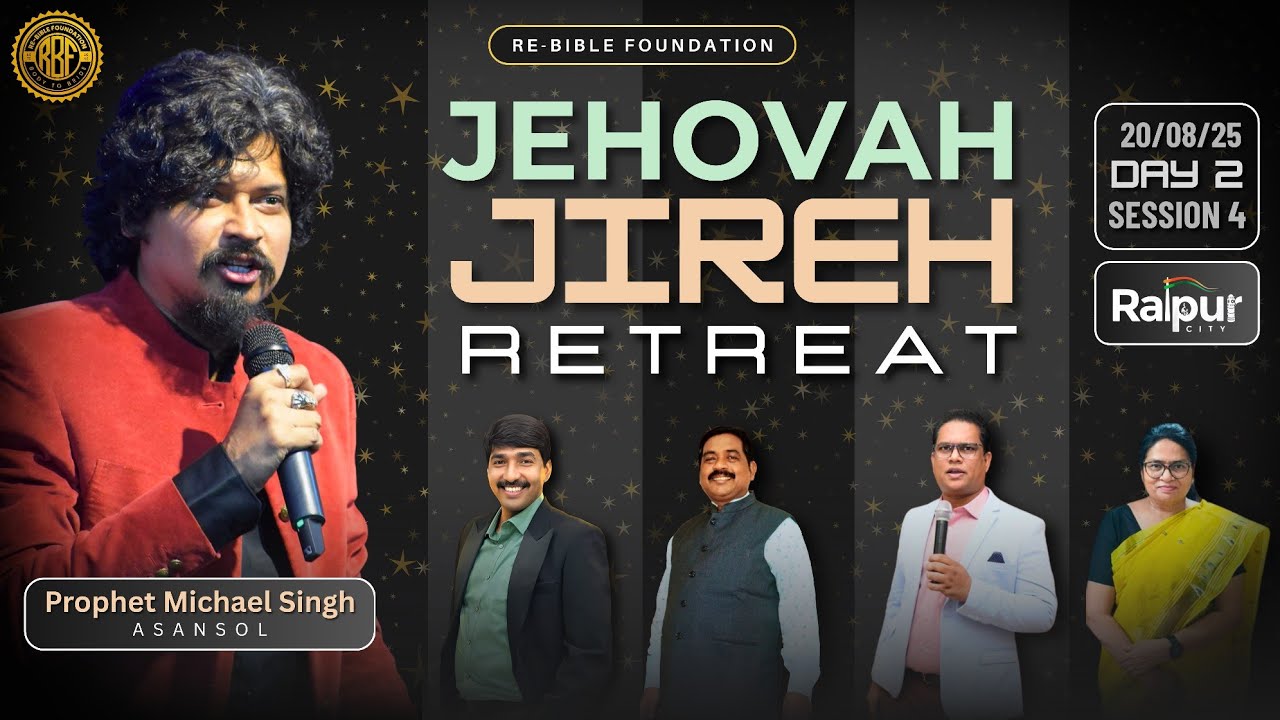 PROPHET MICHAEL SINGH|| RAIPUR RETREAT || DAY 2 || SESSION 4 || 20-08-2025