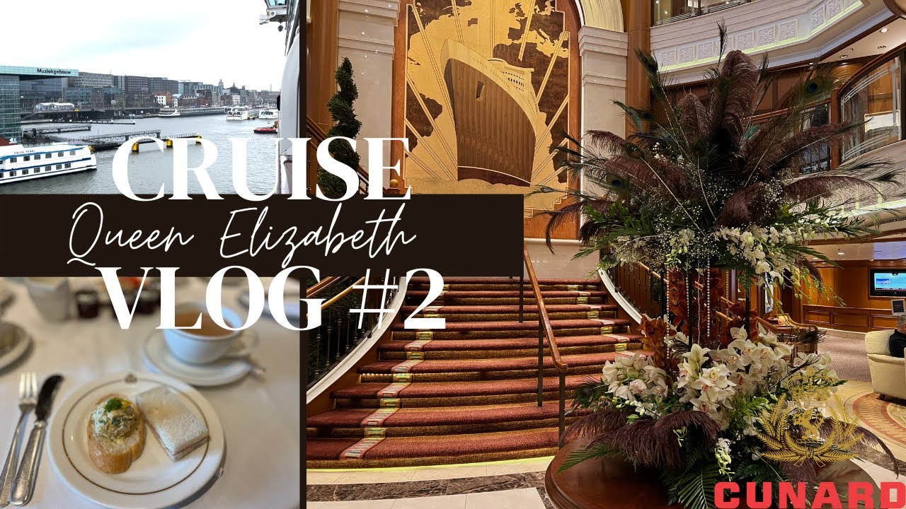 Queen Elizabeth Vlog Day 2 | Scavenger Hunt and Afternoon Tea | Cunard Line
