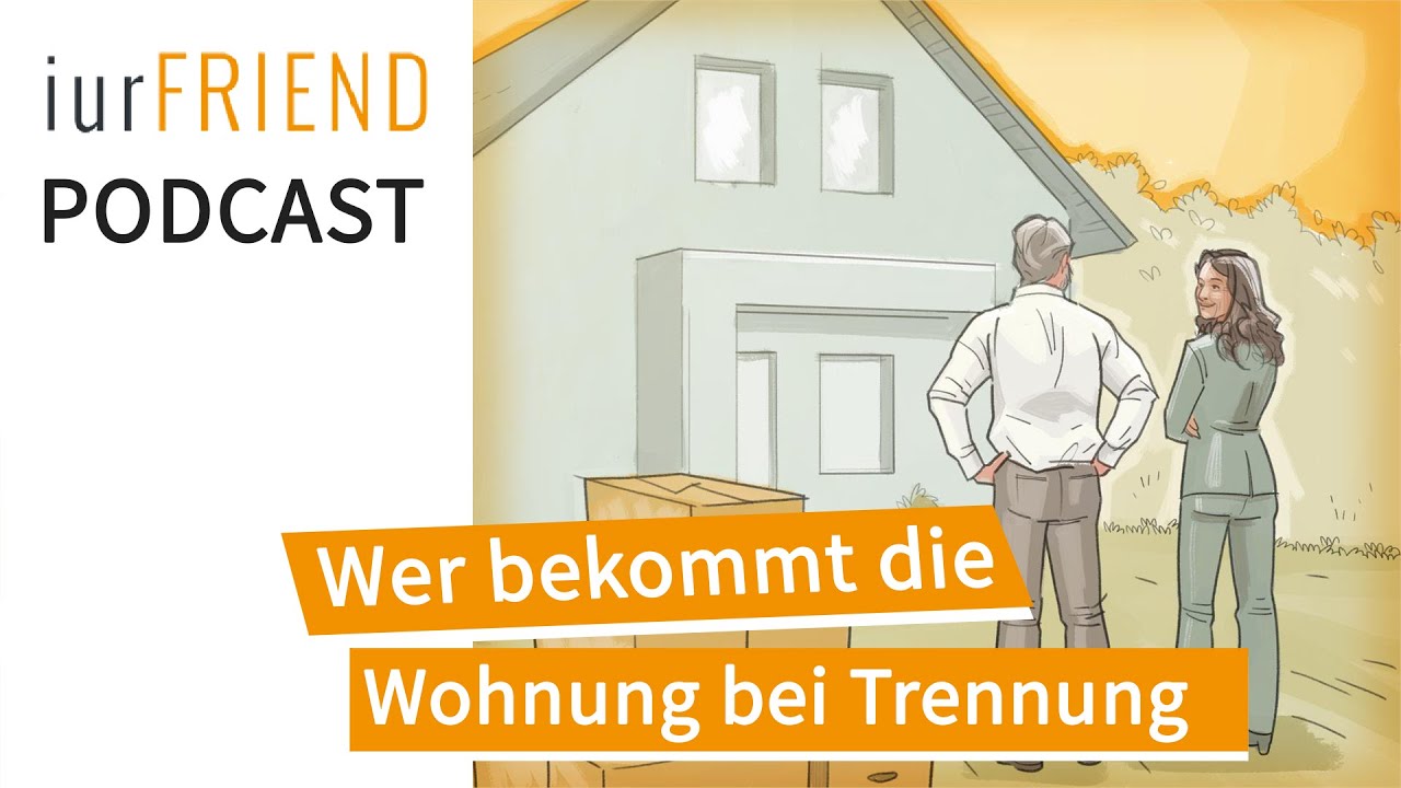 Trennung & Scheidung: Wer bekommt die Wohnung bei Trennung
