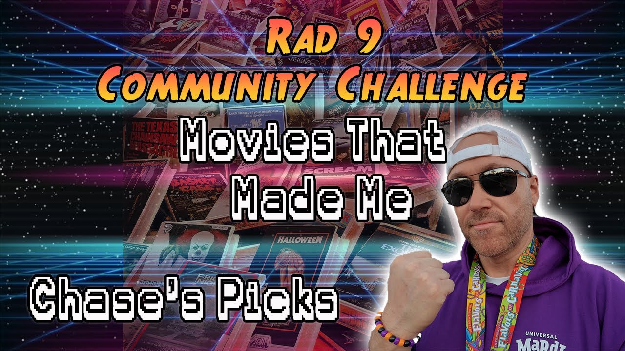 Rad 9 Movies That Made Us | Community Challenge | The Rad Pack @RadPackPod