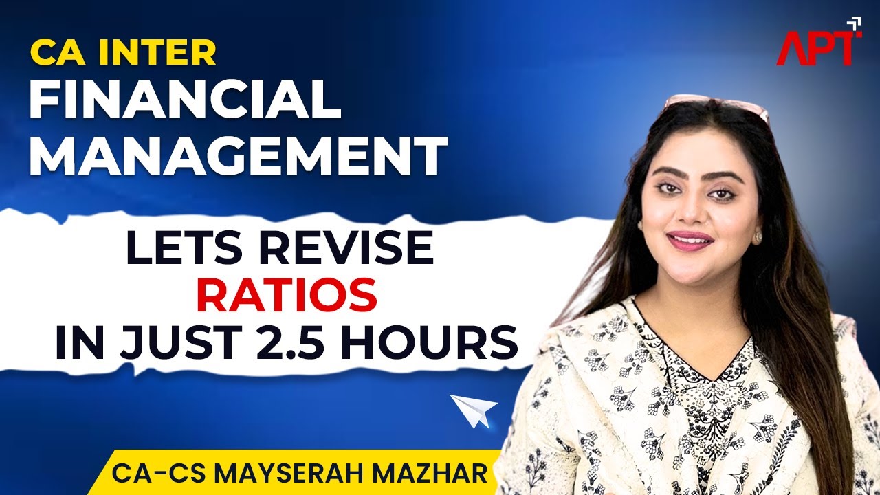 📊 CA Inter FM Revision – Ratios Made Easy | Live with CA-CS Mayserah Mazhar | APT Revision Series