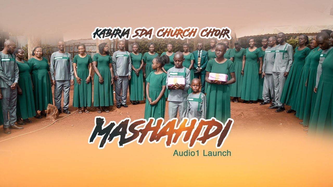Mashahidi by Kabiria SDA Church Choir