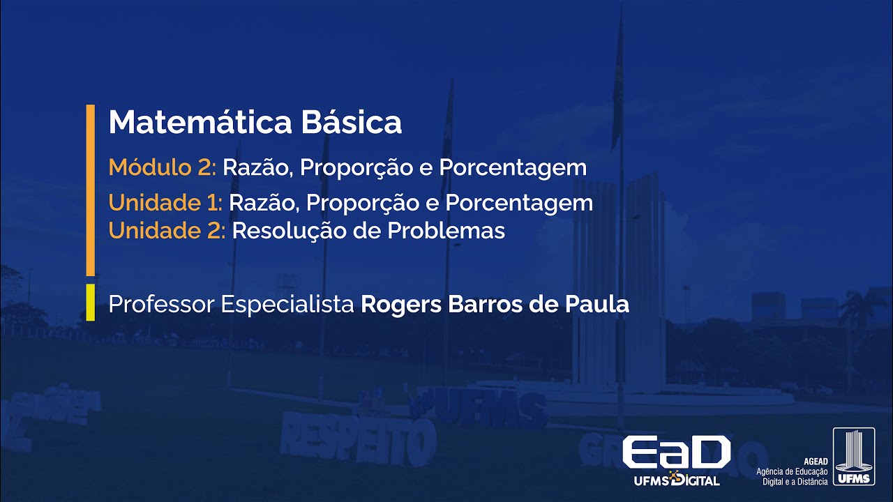 [UFMS Digital] Matemática Básica - Módulo 2 - Unidade 1
