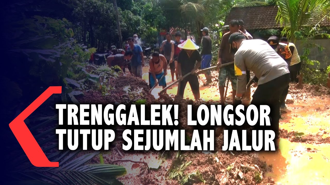 Longsor Trenggalek Tutup Sejumlah Jalur