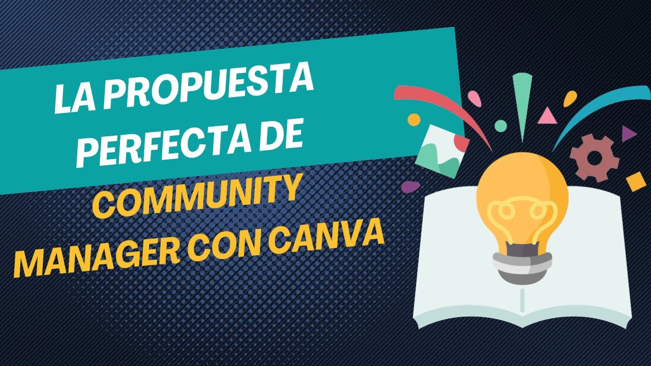 La propuesta perfecta de Community Manager con Canva